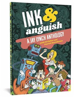 Ink and Anguish - Lynch, Jay; Piskor, Ed; Rosenkranz, Patrick