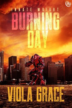 Burning Day (Innate Wright, #1) (eBook, ePUB) - Grace, Viola