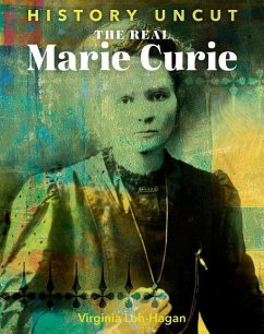 The Real Marie Curie - Loh-Hagan, Virginia