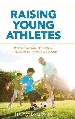 Raising Young Athletes - Taylor, PhD, Jim