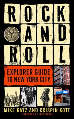 Rock and Roll Explorer Guide to New York City - Katz, Mike; Kott, Crispin