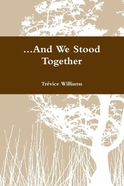 ...And We Stood Together - Williams, Trévice