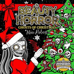 The Beauty of Horror: Ghosts of Christmas Coloring Book - Robert, Alan