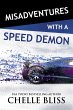 Misadventures with a Speed Demon - Bild 1