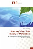 Herzberg's Two Sets Theory of Motivation