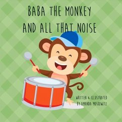 Baba the Monkey and All That Noise: Volume 1 - Moskowitz, Amanda