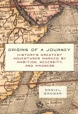 Origins of a Journey Origins of a Journey