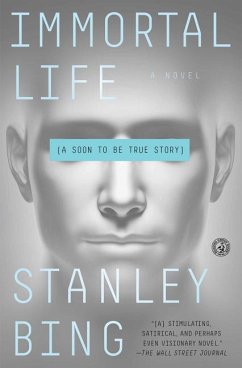 Immortal Life: A Soon to Be True Story - Bing, Stanley