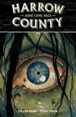 Harrow County Volume 8: Done Come Back - Bunn, Cullen