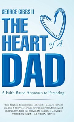 The Heart of a Dad - Gibbs II, George