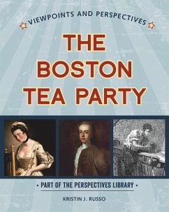 Viewpoints on the Boston Tea Party - Russo, Kristin J