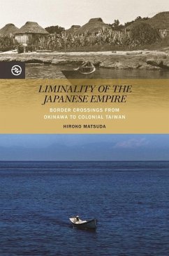 Liminality of the Japanese Empire - Matsuda, Hiroko