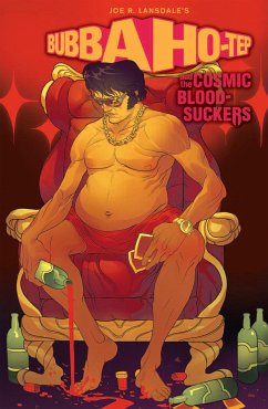 Bubba Ho-Tep and the Cosmic Blood-Suckers (Graphic Novel) - Lansdale, Joe R.; Jabcuga, Joshua
