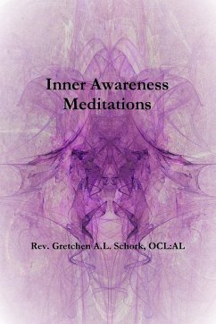 Inner Awareness Meditations - Schork, Rev. Gretchen A. L.