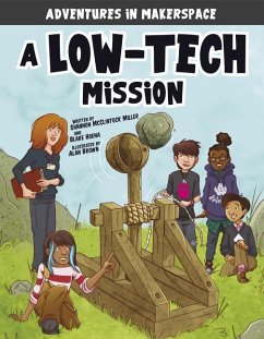 A Low-Tech Mission - McClintock Miller, Shannon; Hoena, Blake