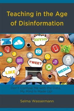 Teaching in the Age of Disinformation - Wassermann, Selma