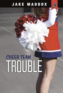 Cheer Team Trouble - Maddox, Jake