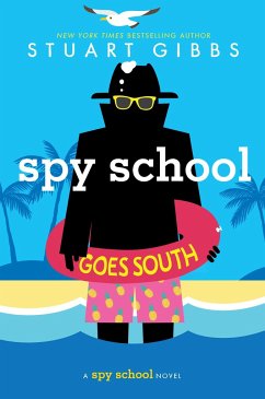 Spy School Goes South - Gibbs, Stuart