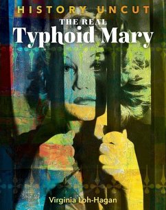 The Real Typhoid Mary - Loh-Hagan, Virginia