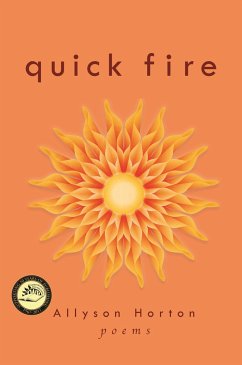 Quick Fire: Poems - Horton, Allyson
