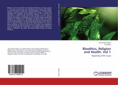 Bioethics, Religion and Health. Vol 1 - Opoku, John Kwaku;Manu, Eric