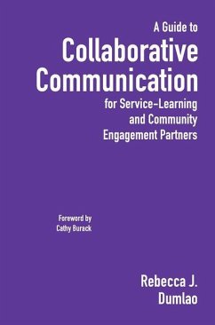 A Guide to Collaborative Communication for Service-Learning and Community Engagement Partners - Dumlao, Rebecca