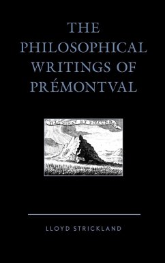 The Philosophical Writings of Prémontval - Strickland, Dr. Lloyd (Manchester Metropolitan University UK)