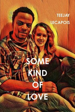 Some Kind Of Love - Lecapois, Teejay