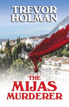 The Mijas Murderer - Holman, Trevor