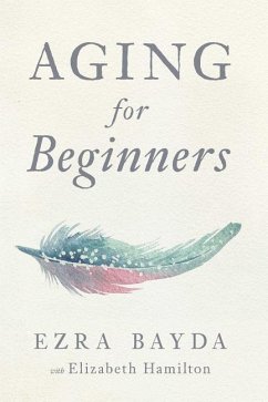 Aging for Beginners - Bayda, Ezra