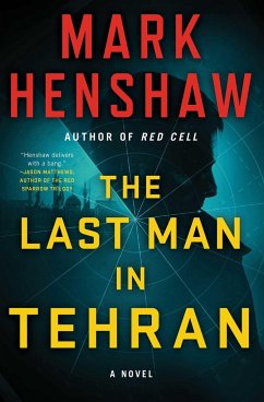 The Last Man in Tehran - Henshaw, Mark