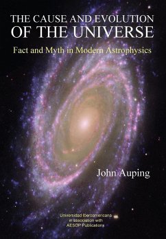 The Cause and Evolution of the Universe - Auping, John