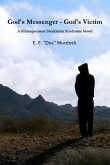 God's Messenger - God's Victim: A Bildungsroman Stockholm Syndrome Novel