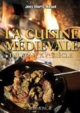 La Cuisine Médiévale: Du Ve Au Xve Siècle