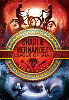 Charlie Hernández & the League of Shadows - Calejo, Ryan