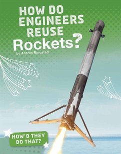 How Do Engineers Reuse Rockets? - Ringstad, Arnold