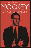 Yockey: A Fascist Odyssey