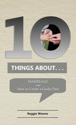 Ten Things About. . .Marriage - Weems, Reggie