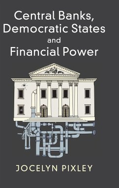 Central Banks, Democratic States and Financial Power - Pixley, Jocelyn