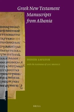 Greek New Testament Manuscripts from Albania - LaFleur, Didier; Brogly, Luc