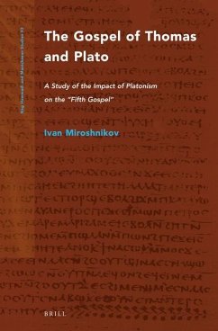 The Gospel of Thomas and Plato: A Study of the Impact of Platonism on the 