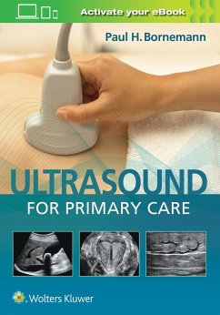 Ultrasound for Primary Care - Bornemann, Paul H.