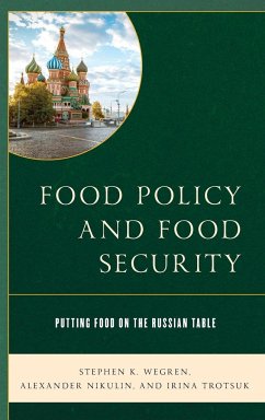 Food Policy and Food Security - Wegren, Stephen K.; Nikulin, Alexander; Trotsuk, Irina