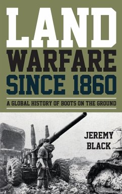 Land Warfare since 1860 - Black, Jeremy