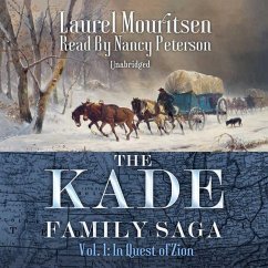 The Kade Family Saga, Vol. 1: In Quest of Zion - Mouritsen, Laurel