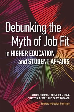 Debunking the Myth of Job Fit in Higher Education and Student Affairs