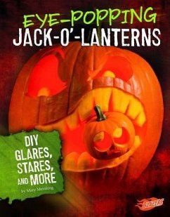 Eye-Popping Jack-O'-Lanterns: DIY Glares, Stares, and More - Meinking, Mary