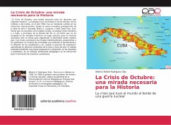 La Crisis de Octubre: una mirada necesaria para la Historia