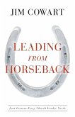 Leading from Horseback