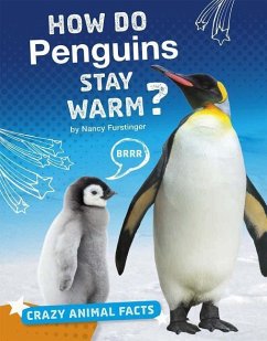 How Do Penguins Stay Warm? - Furstinger, Nancy